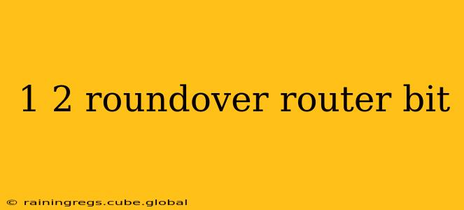 1 2 roundover router bit