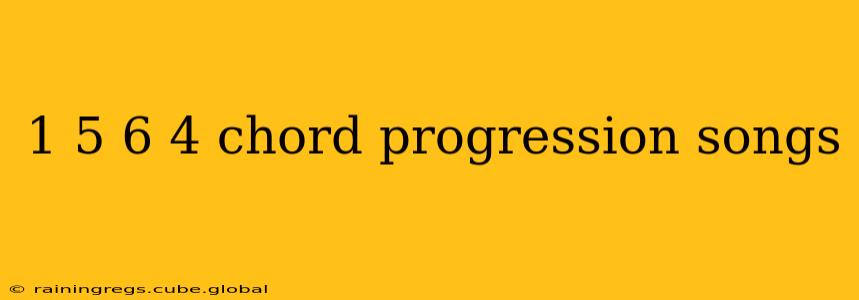 1 5 6 4 chord progression songs