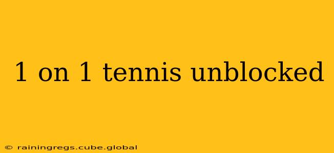 1 on 1 tennis unblocked