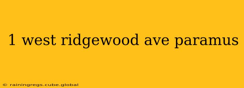 1 west ridgewood ave paramus