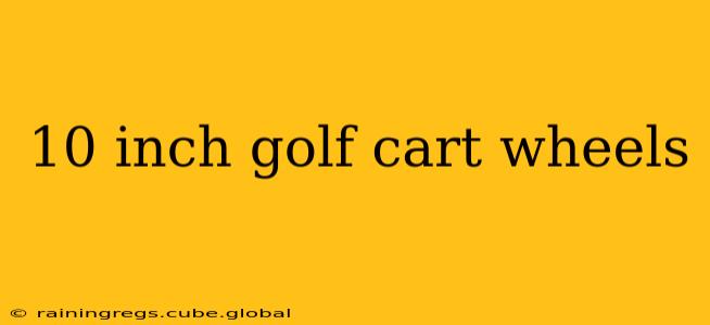 10 inch golf cart wheels
