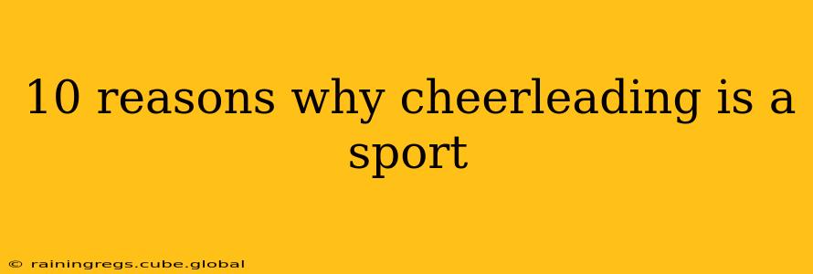 10 reasons why cheerleading is a sport