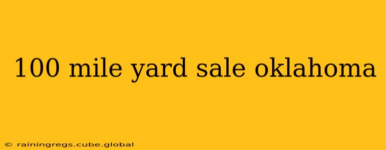100 mile yard sale oklahoma
