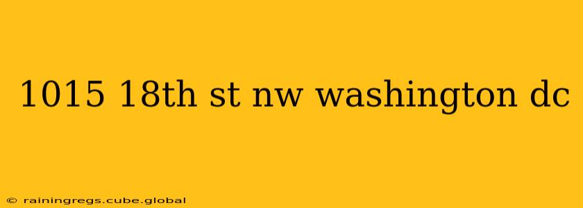 1015 18th st nw washington dc