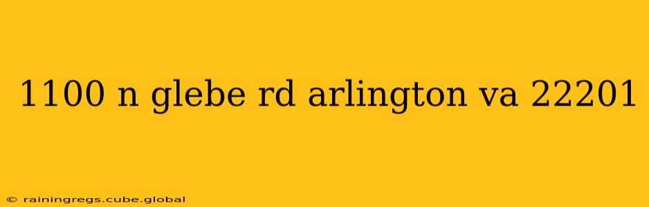 1100 n glebe rd arlington va 22201