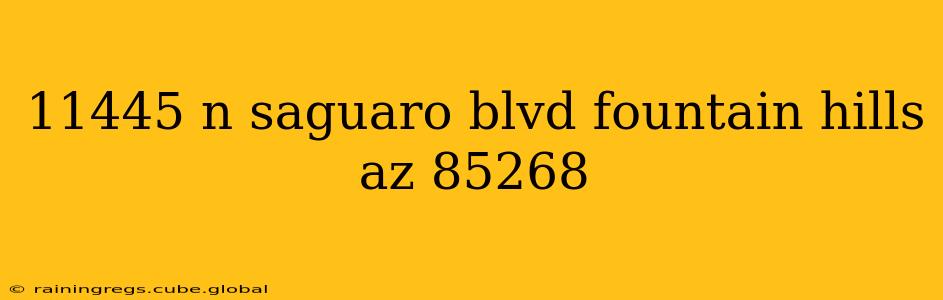 11445 n saguaro blvd fountain hills az 85268