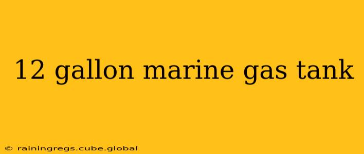 12 gallon marine gas tank