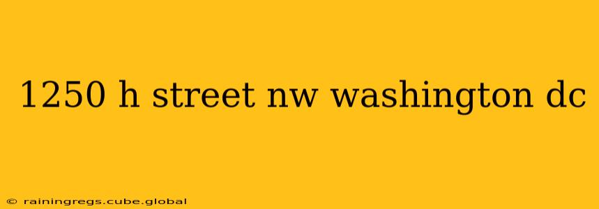 1250 h street nw washington dc
