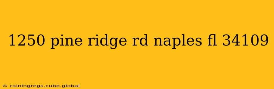 1250 pine ridge rd naples fl 34109