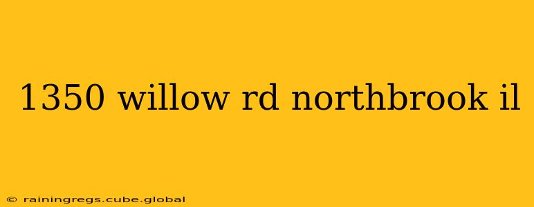 1350 willow rd northbrook il