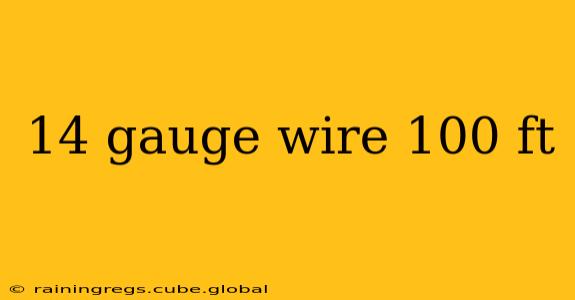 14 gauge wire 100 ft
