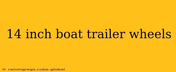 14 inch boat trailer wheels
