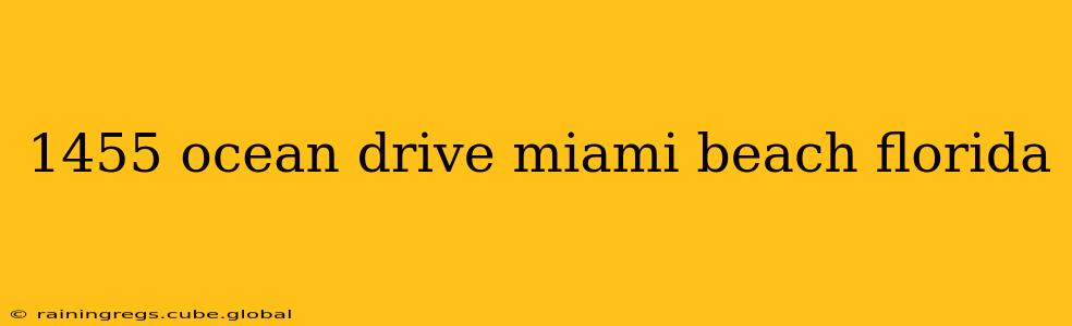 1455 ocean drive miami beach florida