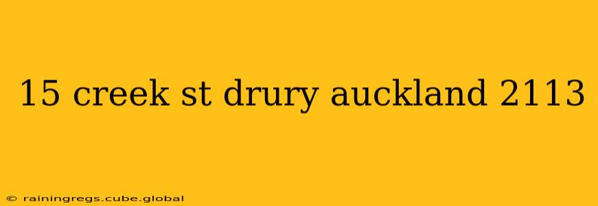 15 creek st drury auckland 2113