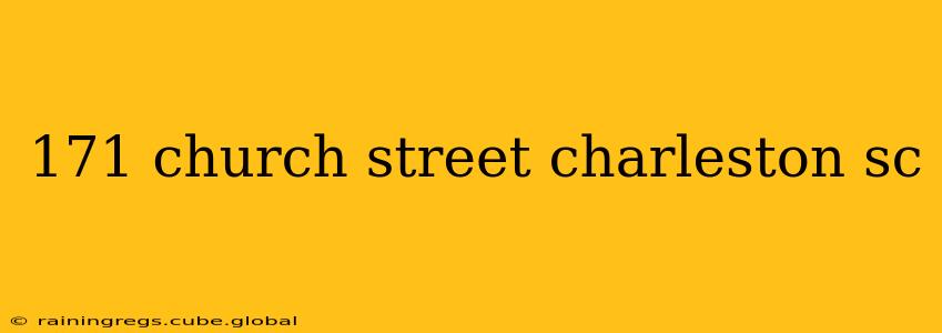171 church street charleston sc