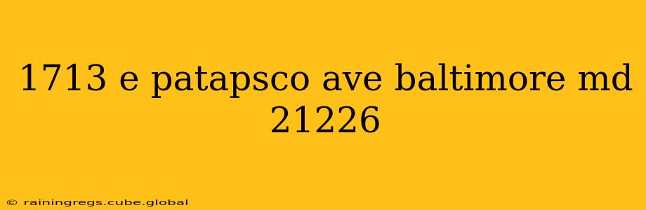 1713 e patapsco ave baltimore md 21226