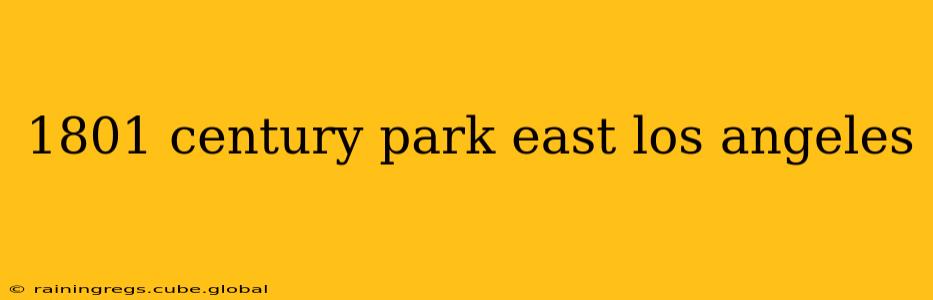 1801 century park east los angeles