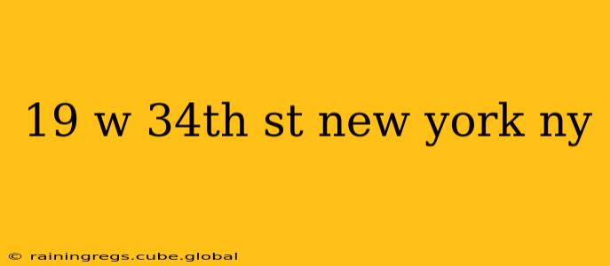 19 w 34th st new york ny