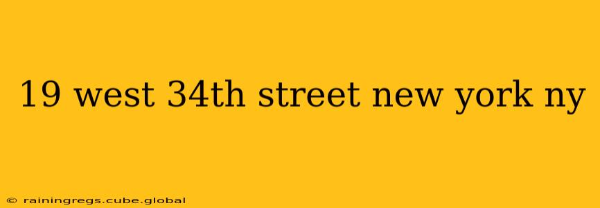 19 west 34th street new york ny