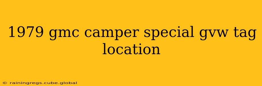 1979 gmc camper special gvw tag location