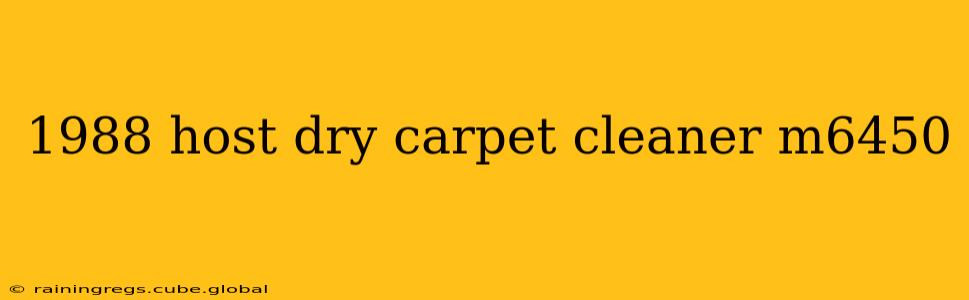 1988 host dry carpet cleaner m6450