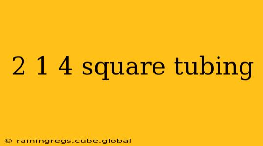 2 1 4 square tubing