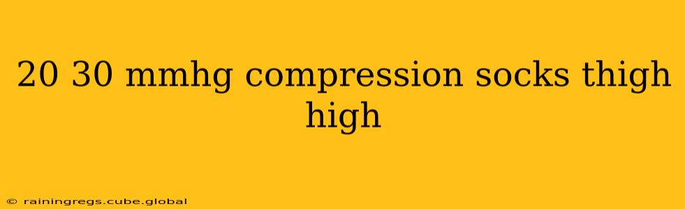 20 30 mmhg compression socks thigh high