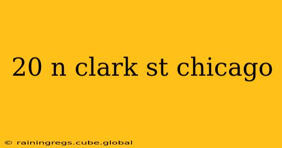 20 n clark st chicago