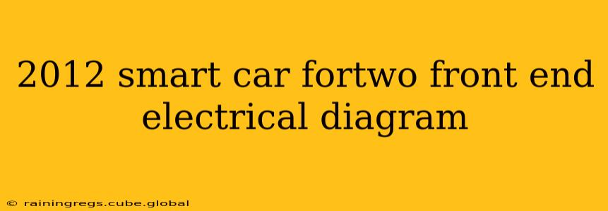 2012 smart car fortwo front end electrical diagram