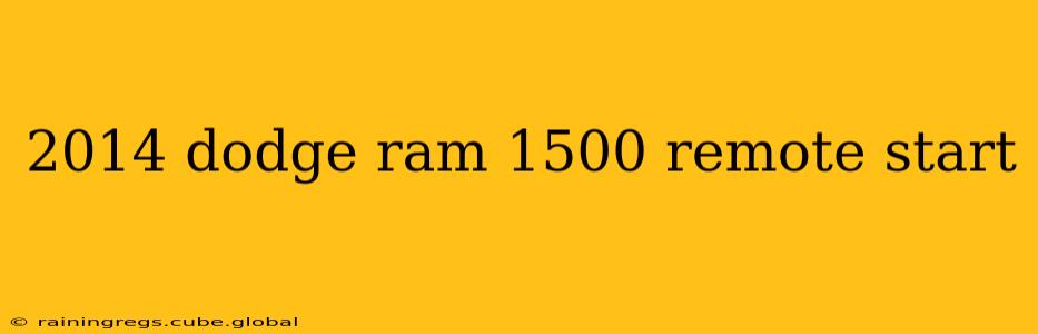 2014 dodge ram 1500 remote start