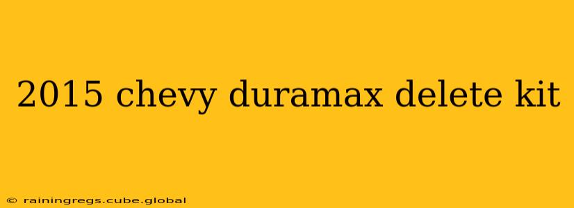 2015 chevy duramax delete kit