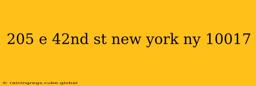 205 e 42nd st new york ny 10017
