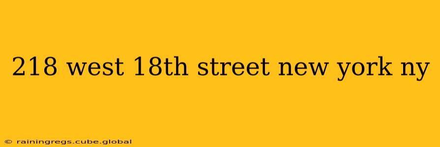 218 west 18th street new york ny