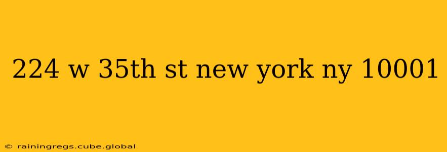 224 w 35th st new york ny 10001