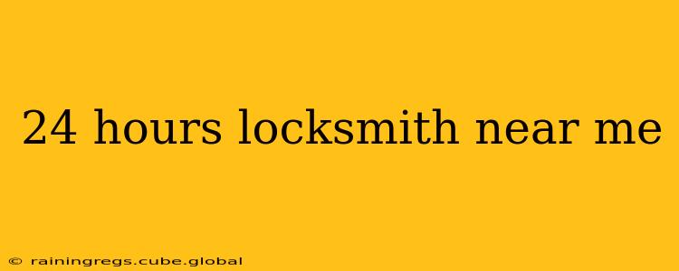 24 hours locksmith near me