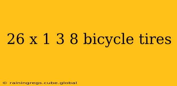 26 x 1 3 8 bicycle tires