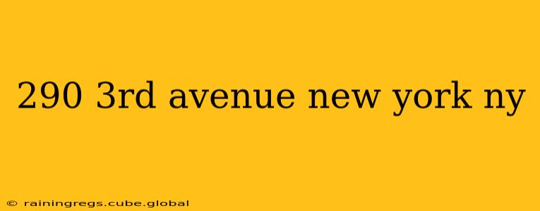 290 3rd avenue new york ny