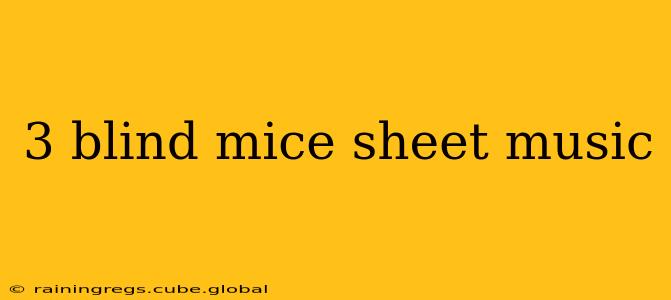 3 blind mice sheet music