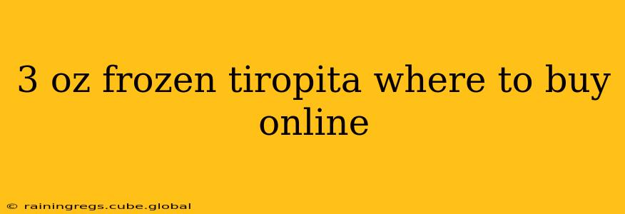 3 oz frozen tiropita where to buy online
