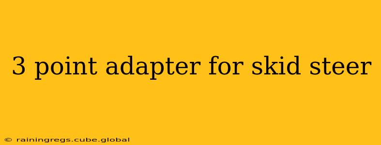 3 point adapter for skid steer