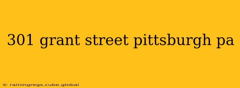 301 grant street pittsburgh pa