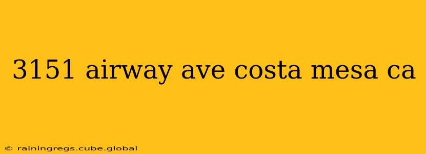 3151 airway ave costa mesa ca