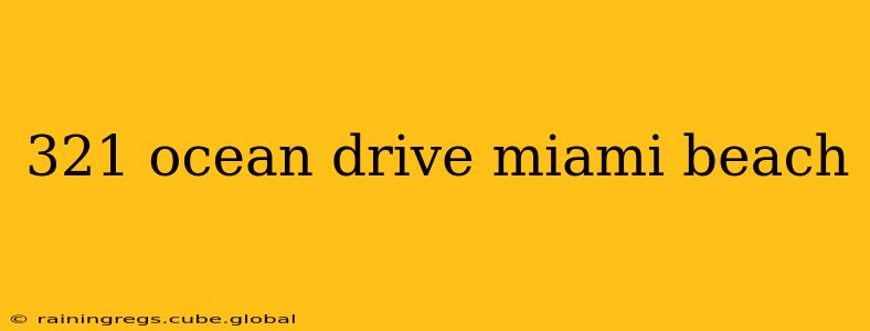 321 ocean drive miami beach