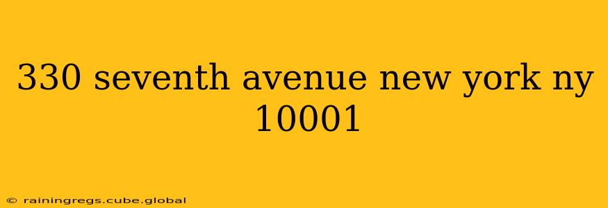 330 seventh avenue new york ny 10001