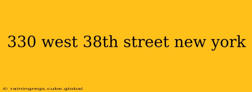 330 west 38th street new york