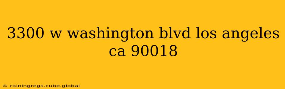 3300 w washington blvd los angeles ca 90018