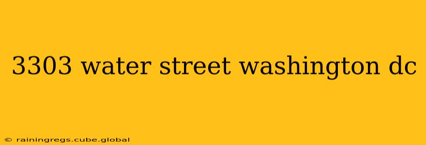 3303 water street washington dc