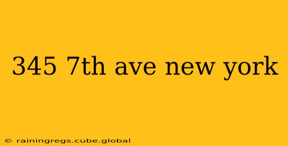 345 7th ave new york