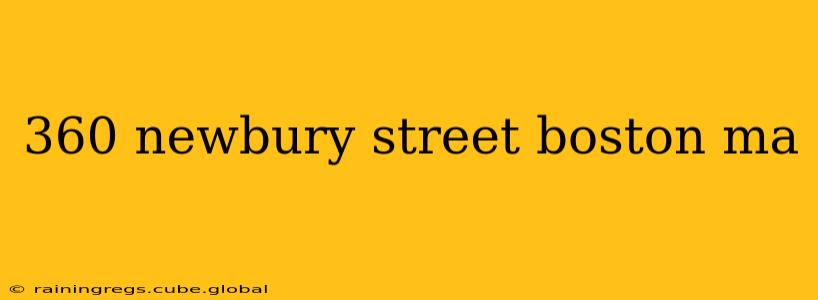 360 newbury street boston ma