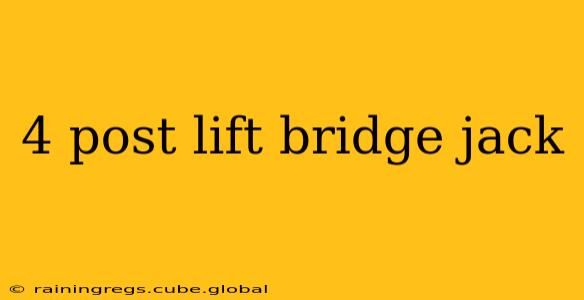 4 post lift bridge jack